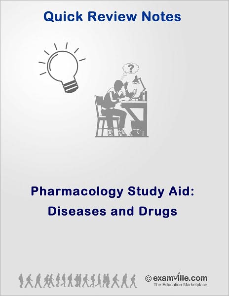 Pharmacology Quick Notes: Diseases and Drugs