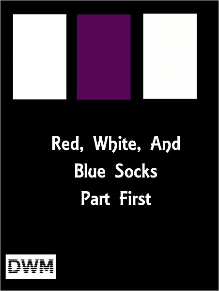 Red, White and Blues, Part First