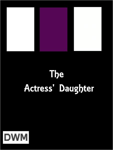 The Actress' Daughter