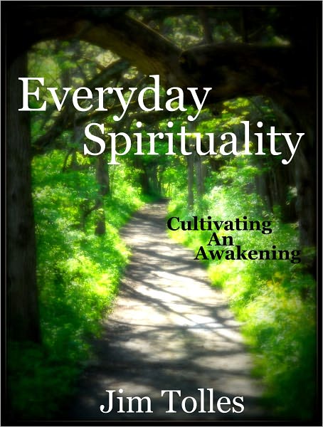Everyday Spirituality: Cultivating an Awakening