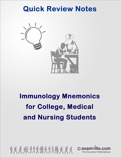 Immunology Mnemonics for College, Medical and Nursing Students