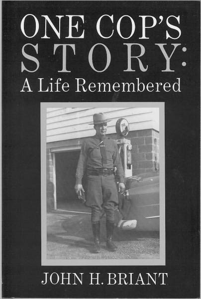 One Cop's Story: A Life Remembered