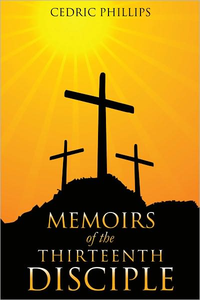 MEMOIRS OF THE THIRTEENTH DISCIPLE
