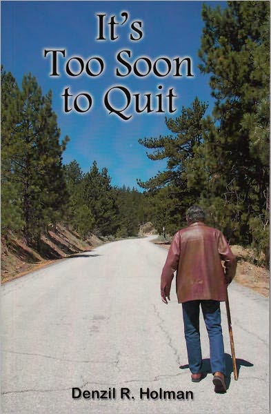 It's Too Soon to Quit