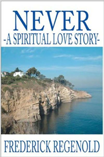 Never: A Spiritual Love Story