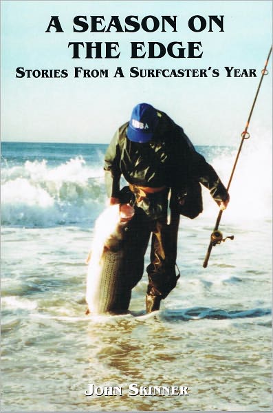 A Season on the Edge (A Surfcaster's Year)