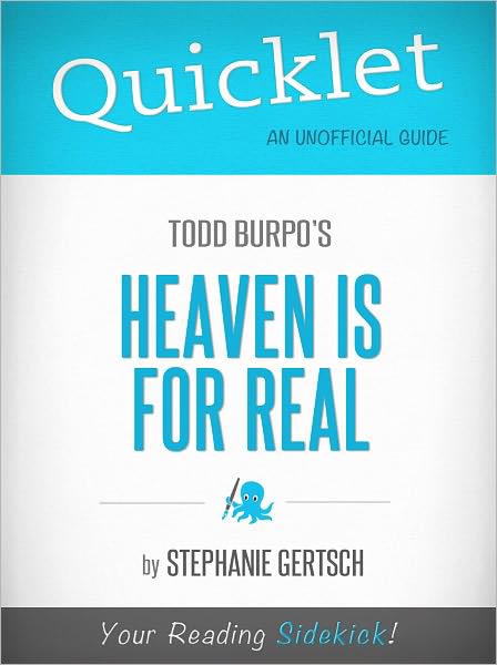 Quicklet On Heaven Is For Real By Todd Burpo