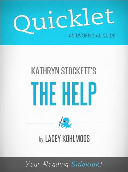 Quicklet on Kathryn Stockett The Help