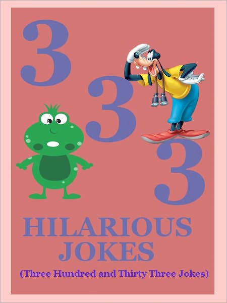 Jokes : 333 Hilarious Jokes