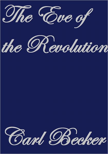 THE EVE OF THE REVOLUTION