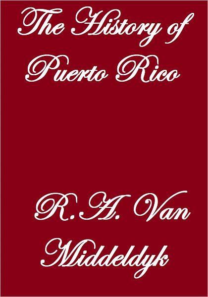 THE HISTORY OF PUERTO RICO
