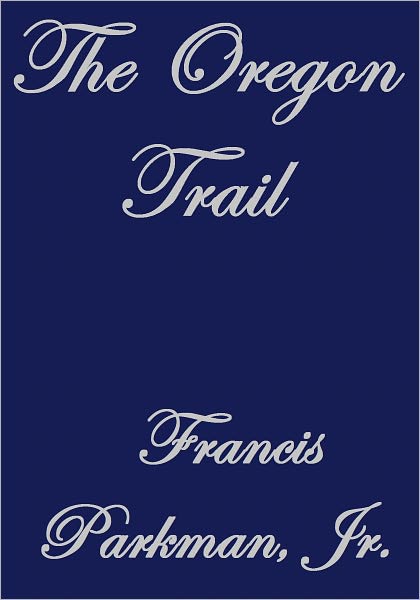 THE OREGON TRAIL
