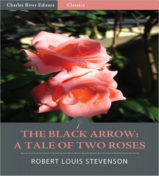 The Black Arrow – A Tale of the Two Roses (Illustrated)