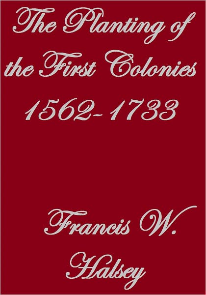 The Planting of the First Colonies