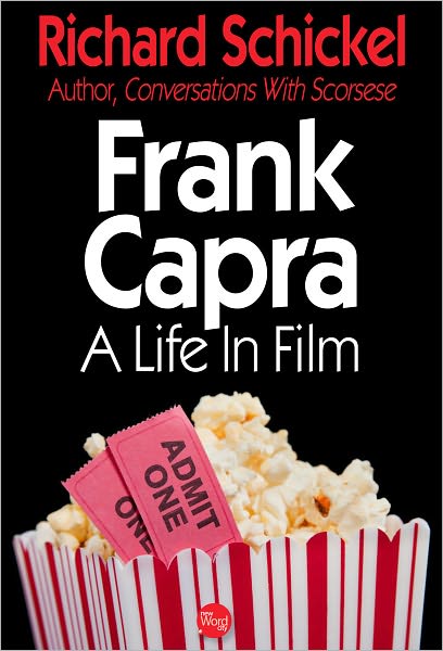 Frank Capra: A Life in Film