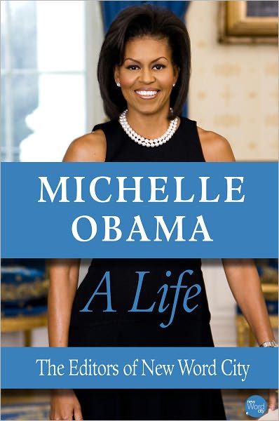 Michelle Obama, A Life