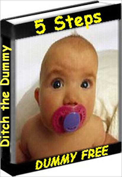 Teach Your Child To Ditch The Dummy Pacifier