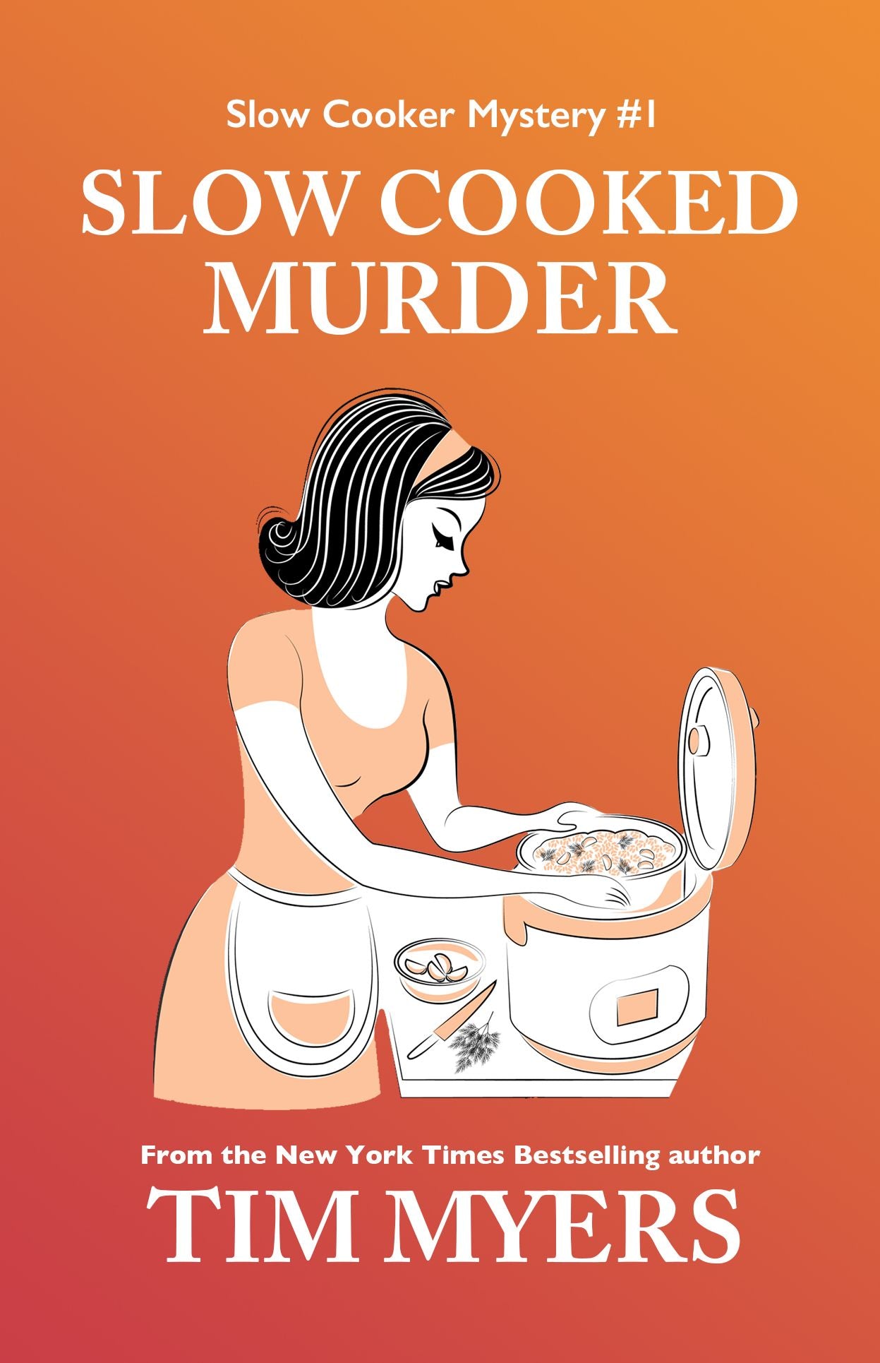 Slow Cooked Murder (The Slow Cooker Cozy Mysteries)