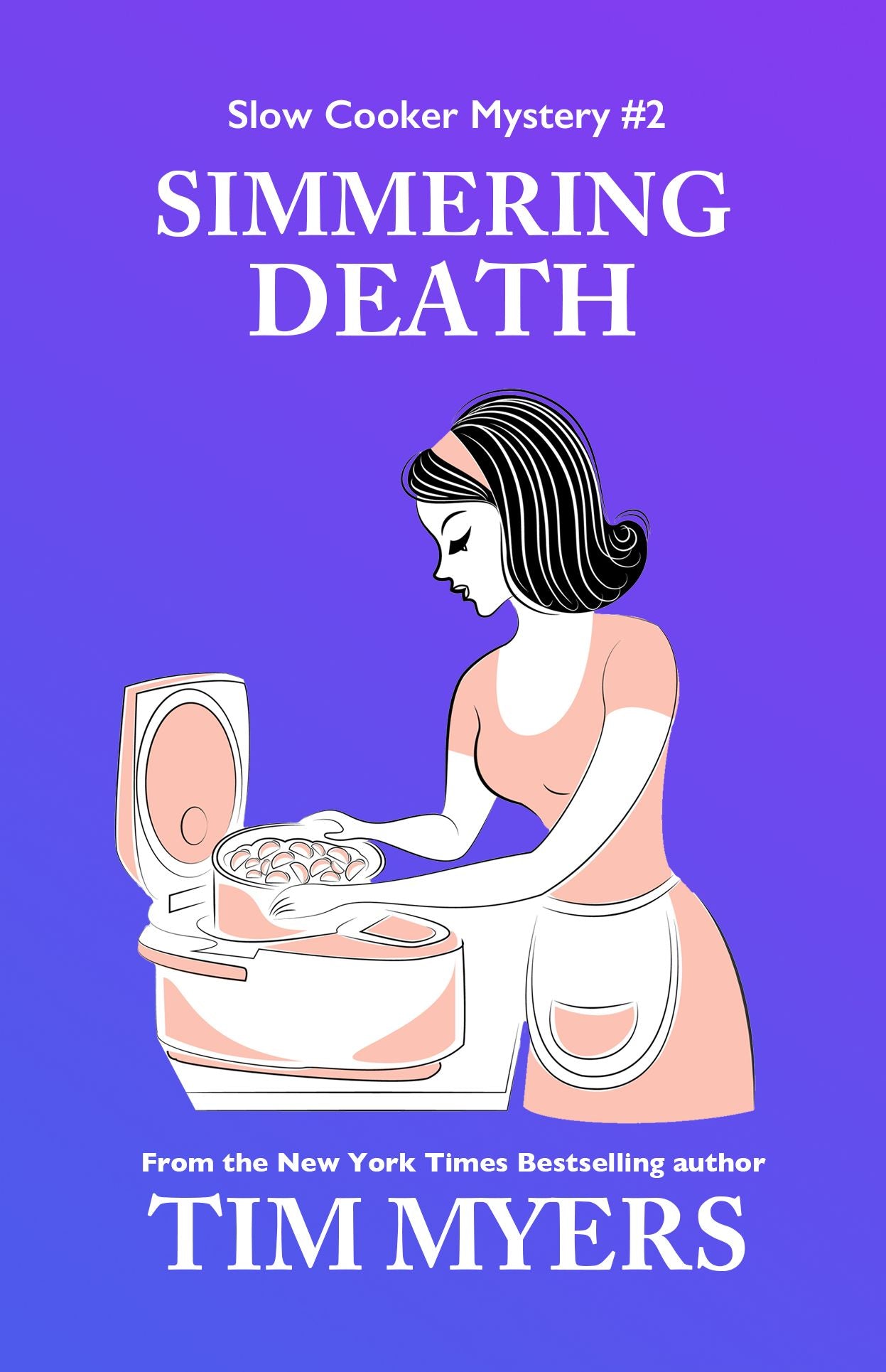 Simmering Death (The Slow Cooker Cozy Mysteries)