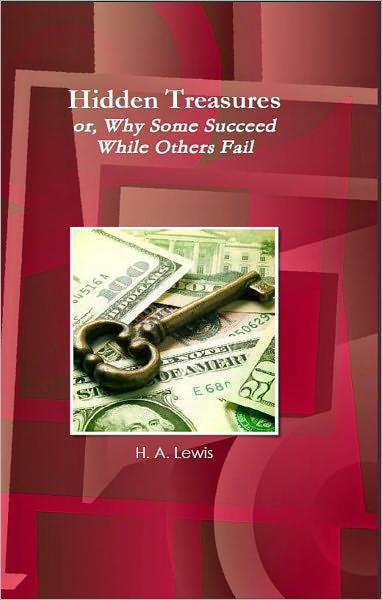Hidden Treasures or, Why Some Succeed While Others Fail