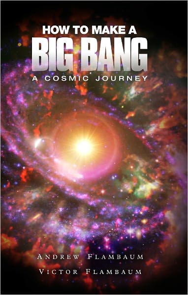 How to Make a Big Bang: A Cosmic Journey