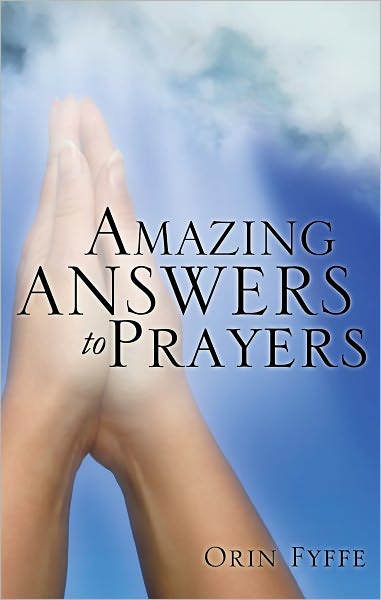 Amazing Answers to Prayers