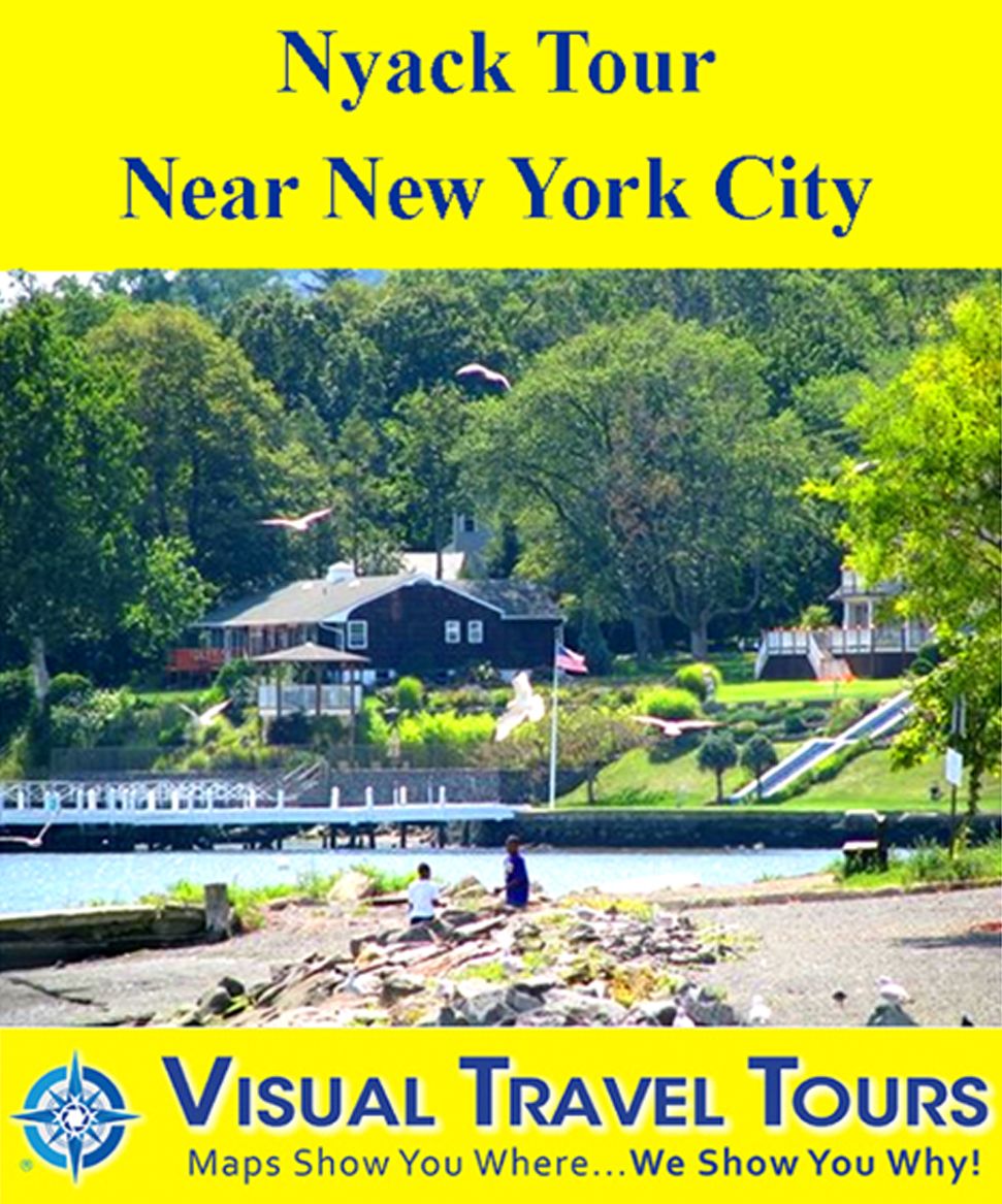 NYACK TOUR; NEAR NEW YORK CITY - A Self-guided Pictorial Walking/Biking Tour