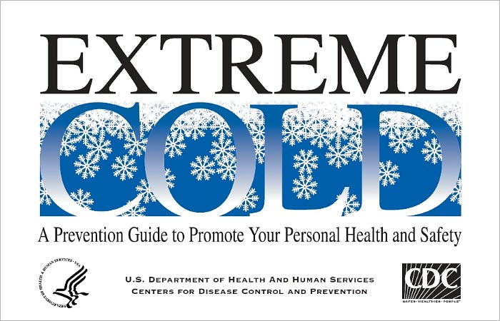Extreme Cold: A Prevention Guide to Promote Your Personal Health and Safety