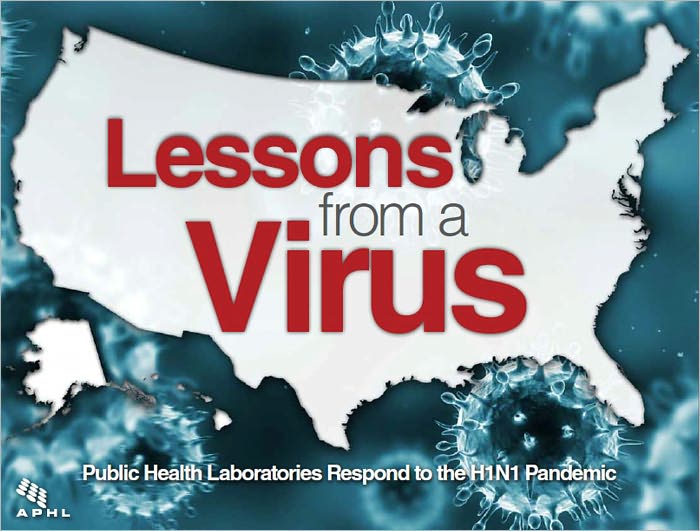 Lessons From a Virus: Public Health Laboratories Respond to the H1N1 Pandemic
