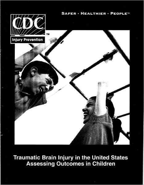 Traumatic Brain Injury in the United States: Assessing Outcomes in Children