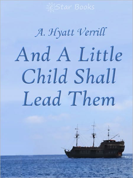 And a Little Child Shall Lead Them