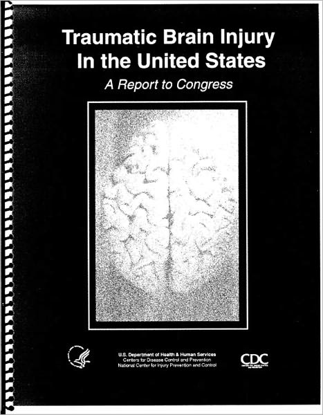Traumatic Brain Injury in the United States: A Report to Congress
