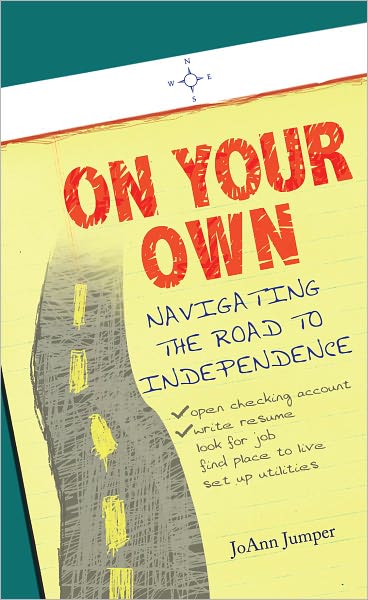 On Your Own: Navigating the Road to Independence
