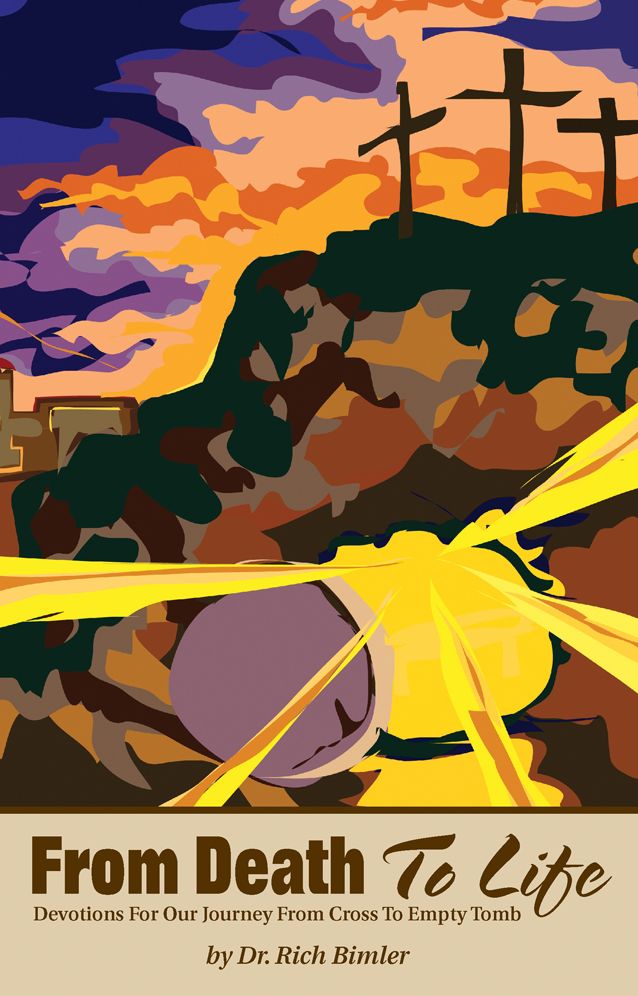 From Death To Life - Devotions For Our Journey From Cross To Empty Tomb