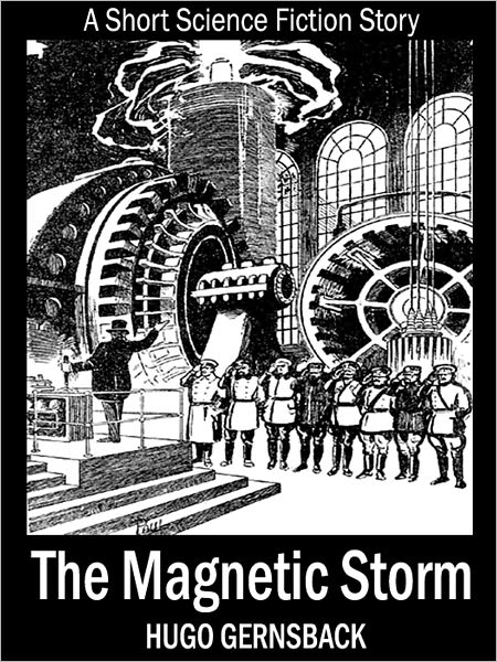The Magnetic Storm: A Short Science Fiction Story