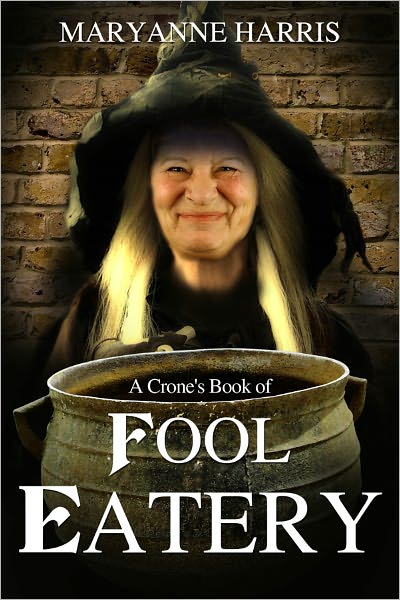 A Crone's Book of Fool Eatery
