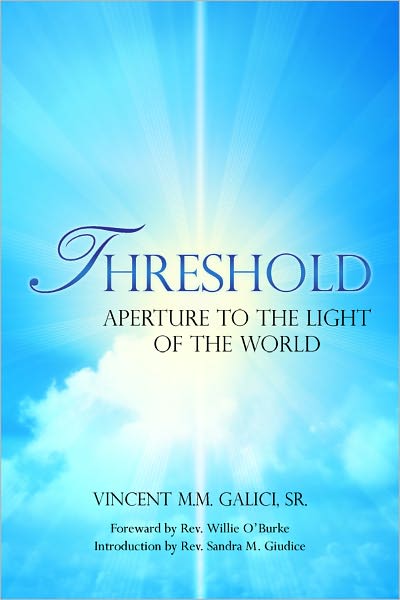 Threshold: Aperture to the Light of the World