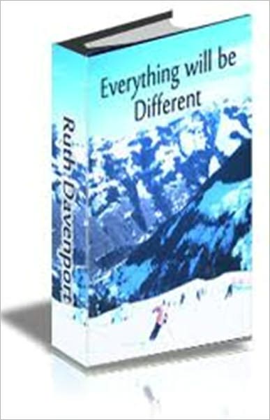 Everything Will Be Different