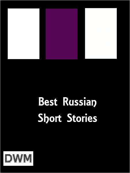 Best Russian Short Stories