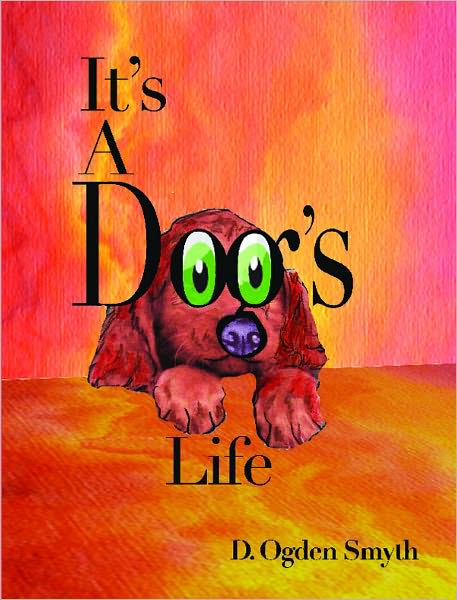 It's A Dog's Life