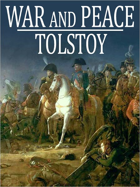 War and Peace: Leo Tolstoy (Full Version)