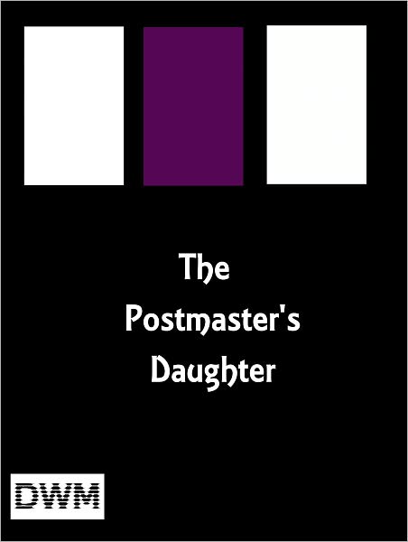 The Postmaster's Daughter