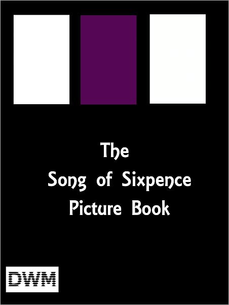 The Song of Sixpence Picture Book