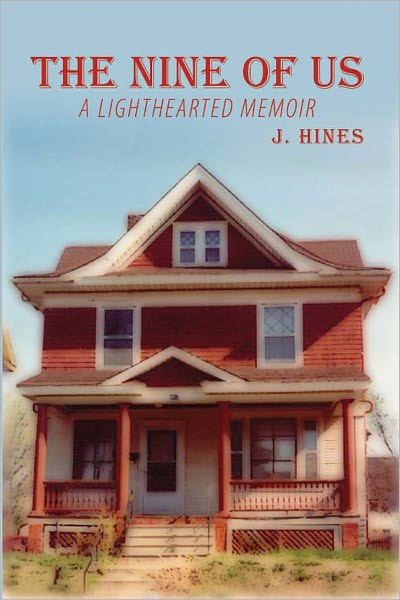 THE NINE OF US (A Lighthearted Memoir)