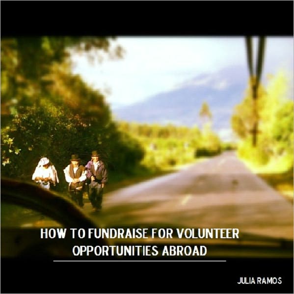 How to Fundraise for Volunteer Opportunities Abroad