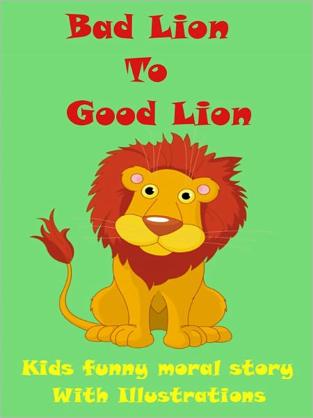 Kids Moral Story : Bad Lion to Good Lion