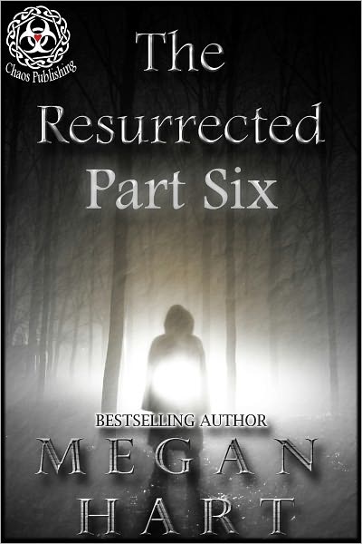 The Resurrected -- Part Six