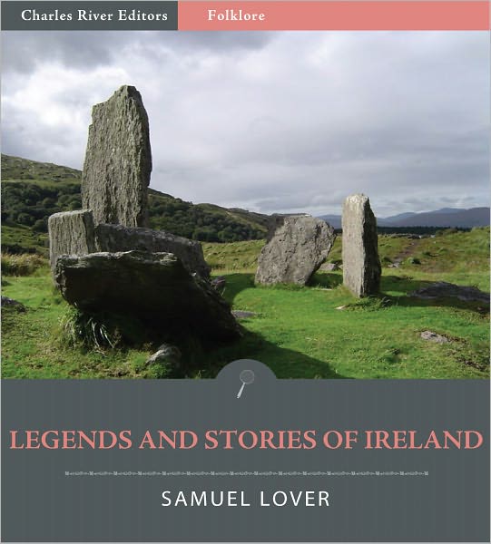 Legends and Stories of Ireland (Illustrated)