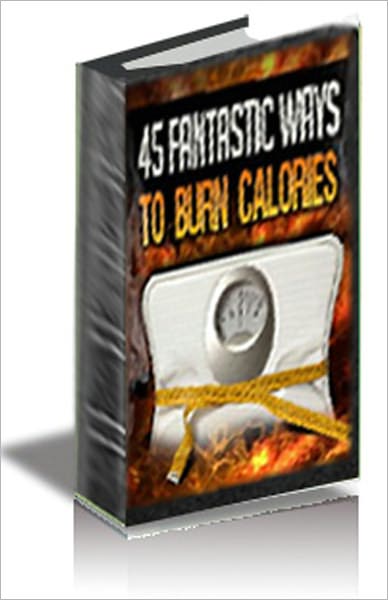 45 Fantastic Ways to Burn Calories