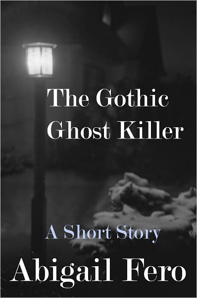 The Gothic Ghost Killer